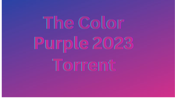 The Color Purple 2023 Torrent