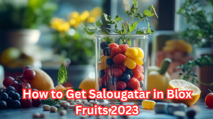 How to Get Salougatar in Blox Fruits 2023