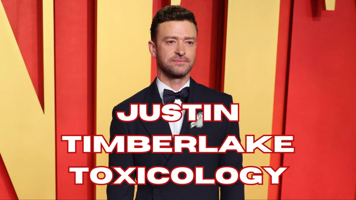 Justin Timberlake Toxicology